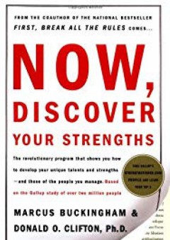 Now, Discover Your Strengths - Marcus Buckingham