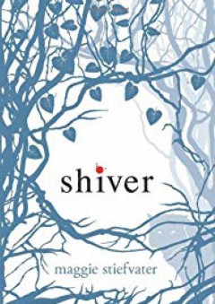 Shiver (Wolves of Mercy Falls) - Maggie Stiefvater
