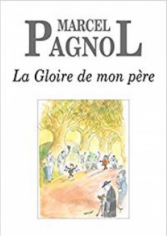 La Gloire de mon père (French Edition)