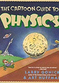 The Cartoon Guide to Physics