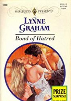 Bond Of Hatred (Harlequin Presents)