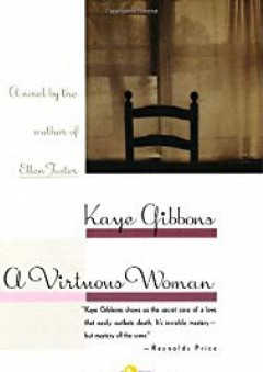 A Virtuous Woman (Oprah's Book Club) - Kaye Gibbons