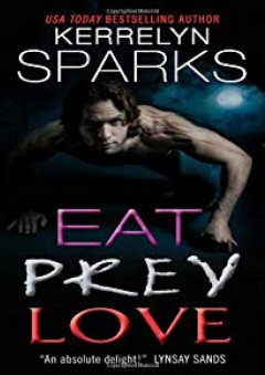 Eat Prey Love (Avon) - Kerrelyn Sparks