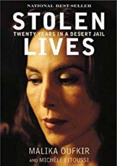 Stolen Lives : Twenty Years in a Desert Jail (Oprah's Book Club (Paperback)) - Malika Oufkir