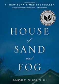 House of Sand and Fog - Andre Dubus III