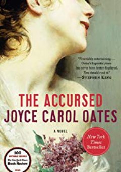 The Accursed: A Novel - Joyce Carol Oates