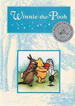 Winnie the Pooh - A.A. Milne