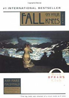 Fall On Your Knees (Oprah's Book Club) - Ann-Marie MacDonald