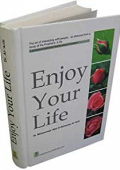 Enjoy Your Life (English) - Muhammad Abd ar-Rahman Al-Arifi