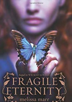 Fragile Eternity (Wicked Lovely)