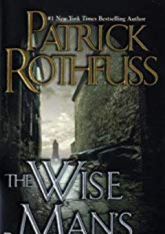 The Wise Man's Fear: The Kingkiller Chronicle: Day Two - Patrick Rothfuss