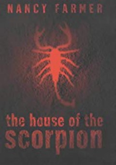 House of the Scorpion - Nancy Farmer