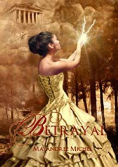 Betrayal (The Descendants, #1) - Mayandree Michel