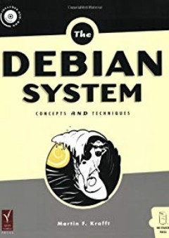 The Debian System: Concepts and Techniques - Martin F. Krafft