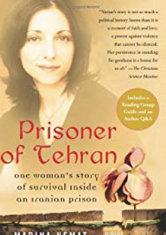 Prisoner of Tehran: One Woman's Story of Survival Inside an Iranian Prison