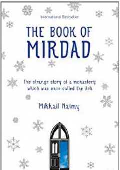 The Book of Mirdad: The Strange Story of a Monastery Which Was Once Called the Ark - Mikhail Naimy
