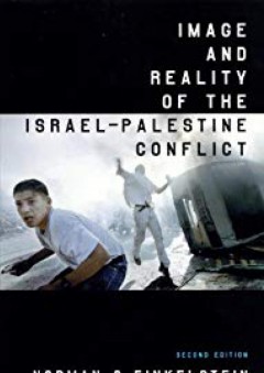 Image and Reality of the Israel-Palestine Conflict, New and Revised Edition - Norman G. Finkelstein