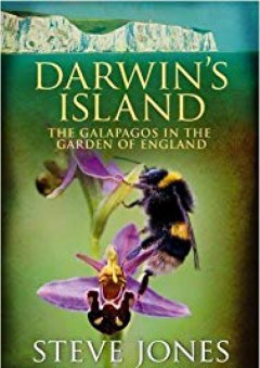 Darwin's Island: The Galapagos in the Garden of England by Jones, Professor Steve (2009) Hardcover