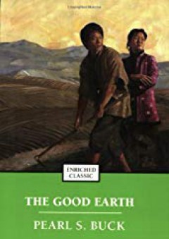 The Good Earth (Enriched Classics) - Pearl S. Buck