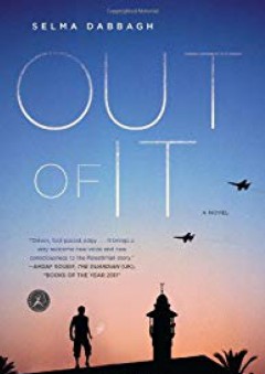 Out of It: A Novel - Selma Dabbagh