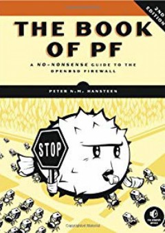 The Book of PF: A No-Nonsense Guide to the OpenBSD Firewall - Peter N.M. Hansteen