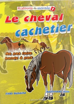 Série Histoires de morale -7- Le cheval cachetier - فهري أميمة