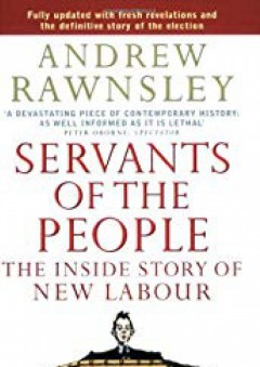 Servants of the People - Andrew Rawnsley