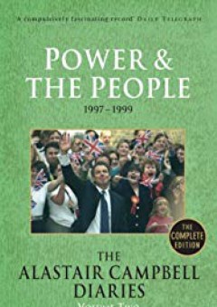 The Alastair Campbell Diaries: Volume Two: Power and the People (Campbell Diaries Vol 2)