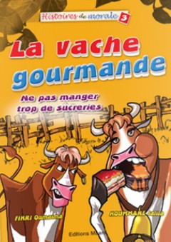 Série Histoires de morale -3- La vache gourmande - فهري أميمة