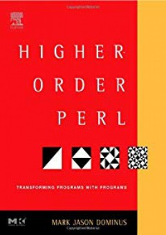 Higher-Order Perl: Transforming Programs with Programs - Mark Jason Dominus