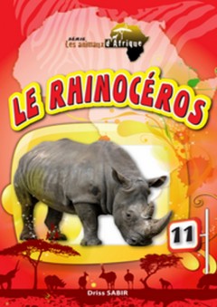 Série les animaux d'afrique -11- Le Rhinoceros