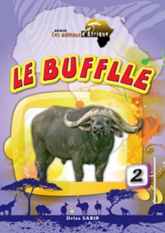 Série les animaux d'afrique -2- Le Buffle