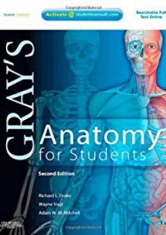 Gray's Anatomy for Students: With STUDENT CONSULT Online Access, 2e - Richard L. Drake