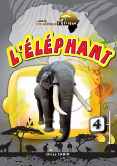 Série les animaux d'afrique -4- L'Elephant - إدريس صابر