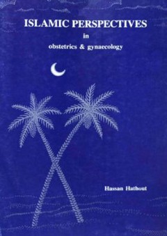 Islamic perspectives in obstetrics & gynecology - حسن حتحوت