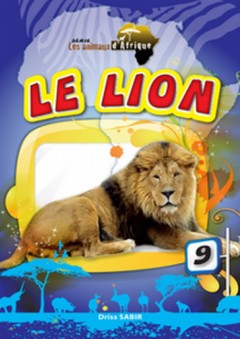 Série les animaux d'afrique -9- Le Lion - إدريس صابر