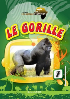 Série les animaux d'afrique -7- Le Gorille - إدريس صابر