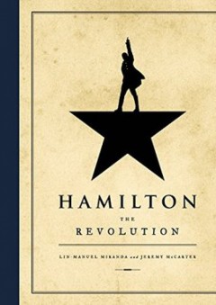 Hamilton: The Revolution - Jeremy McCarter