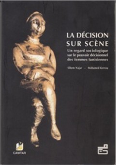 La d&eacute;cision sur sc&egrave;ne