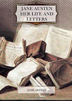 Jane Austen Her Life and Letters - جاين أوستن (Jane Austen)