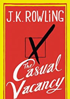 The Casual Vacancy - J.K. Rowling