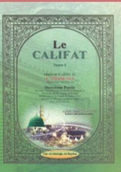 Le Califat - 5 - A&H Benabderrahmane