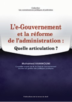 L’e-Gouvernement et la réforme de l’administration Quelle articulation ?