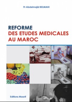 Réforme des Etudes Médicales au Maroc - Abdelmajid Belmlih