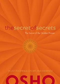 The Secret of Secrets: The Secrets of the Golden Flower