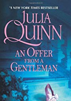 An Offer From a Gentleman (Bridgerton Series, Bk. 3) - Julia Quinn