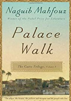 Palace Walk: The Cairo Trilogy, Volume 1 - Naguib Mahfouz