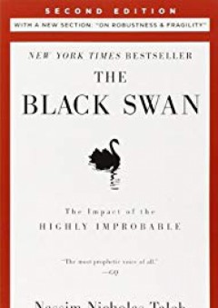 The Black Swan: Second Edition: The Impact of the Highly Improbable: With a new section: "On Robustness and Fragility" (Incerto) - Nassim Nicholas Taleb