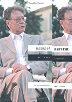 If I Were Another: Poems - Mahmoud Darwish