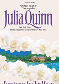 Everything and the Moon - Julia Quinn